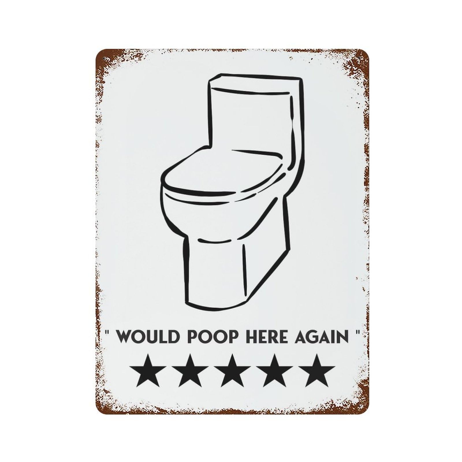 Would Poop Here Again Vintage Wall Sign 15.7"x11.8", Rust Effect Metal Decor for Living Room, Hallway And Home Decor