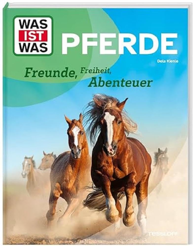 WAS IST WAS Pferde. Freunde, Freiheit, Abenteuer