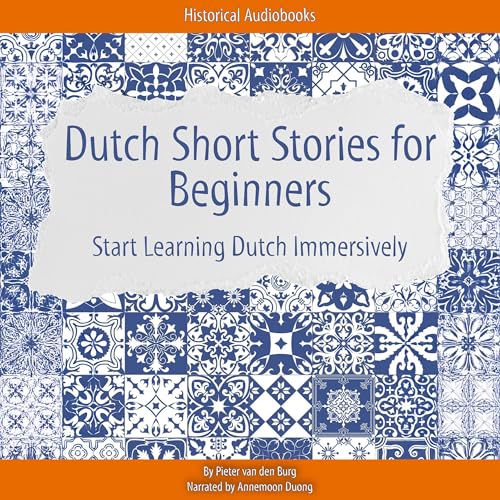 Dutch Short Stories for Beginners by Pieter van den Burg episode artwork