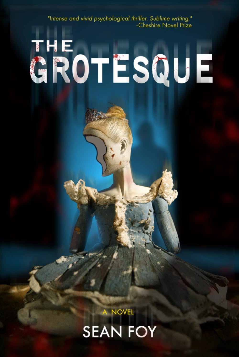 The Grotesque: A Haunting Psychological Thriller