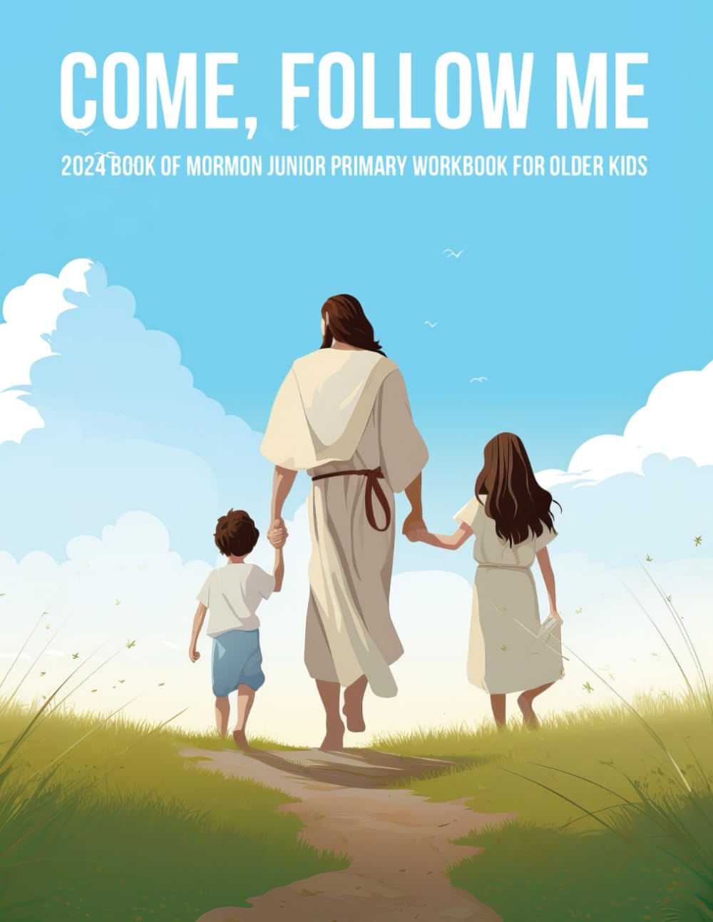 Come, Follow Me 2024 Book of Mormon Junior Primary Workbook For Older Kids