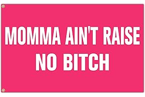 Momma Ain't Raise No Bitch - Flags for Girls