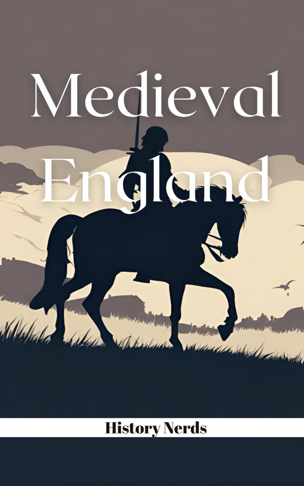 Medieval England (The History of England)