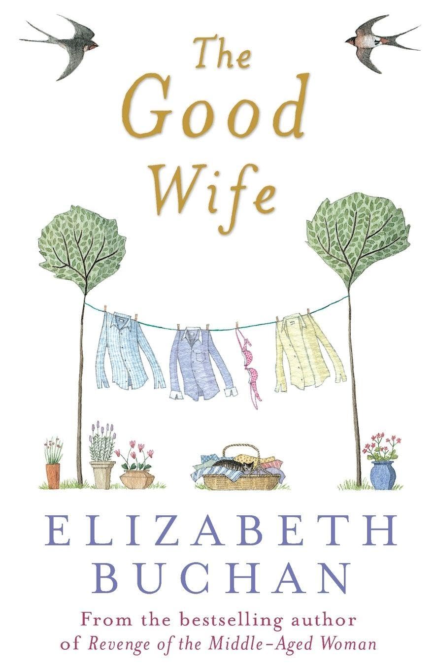 The Good Wife By Elizabeth Buchan. 9780141009797