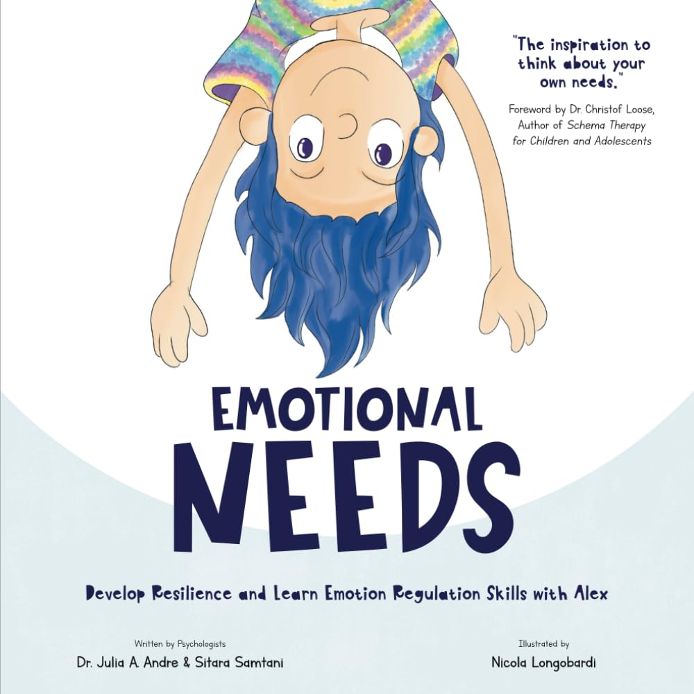 Emotional Needs: Develop Resilience and Learn Emotion Regulation Skills with Alex