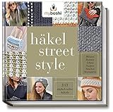  myboshi Häkel-Street-Style - DIY einfach selber häkeln: Mützen, Beanies, Schals, Stulpen, Taschen, Accessoires von Thomas Jaenisch (18. September 2015) Gebundene Ausgabe