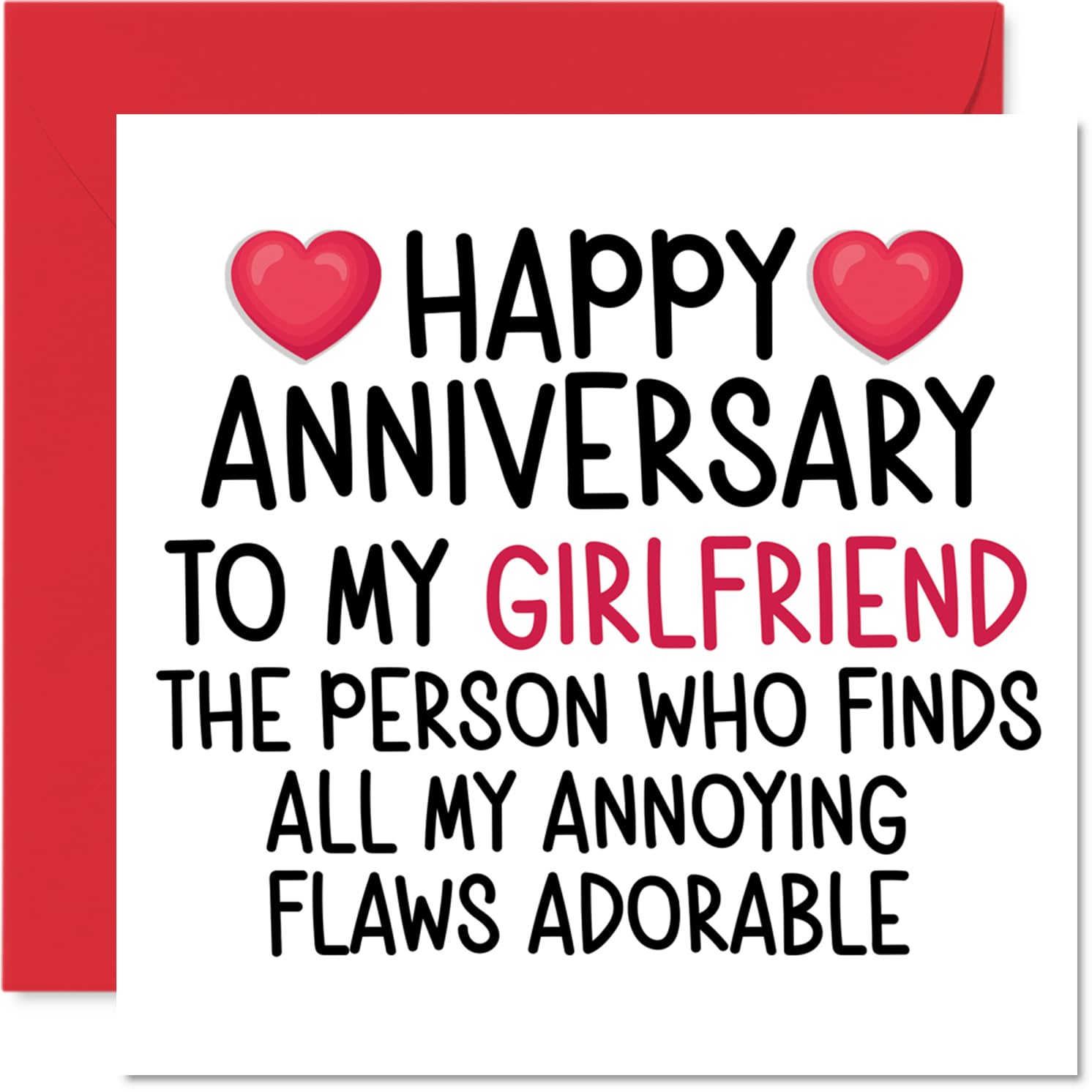 Funny Girlfriend Anniversary Card - Adorable Flaws - Cheeky Happy Anniversary Card for Girlfriend from Boyfriend Partner, 145mm Joke Humour Anniversaries Greeting Cards