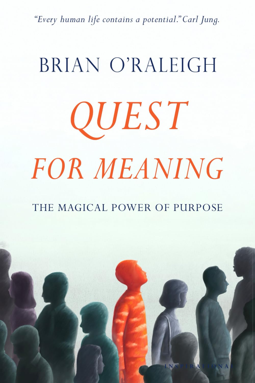 Quest for Meaning: The Magical Power of Purpose