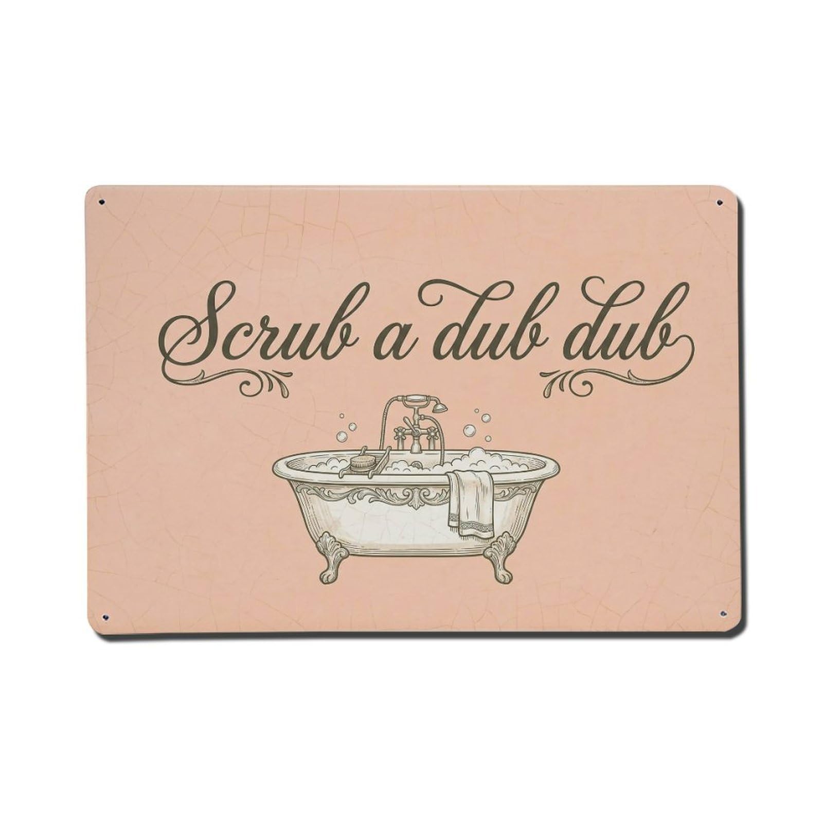 Olhnbad Style Scrub A Dub Dub Hand Washing Quote Metal Tin Sign