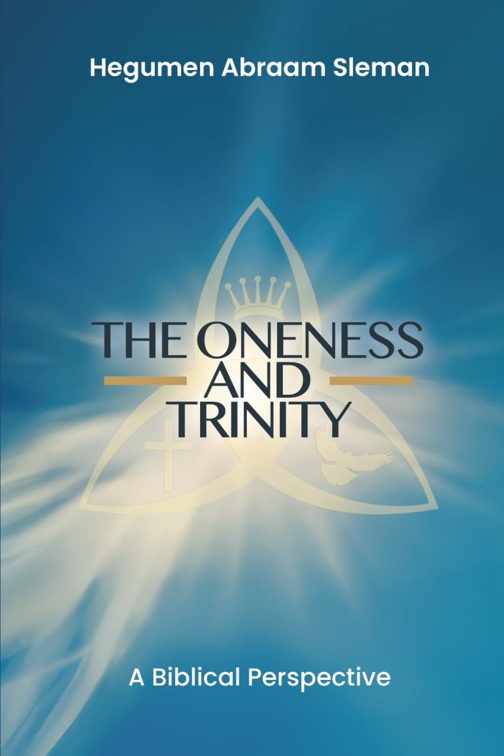 The Oneness and Trinity: A Biblical Perspective
