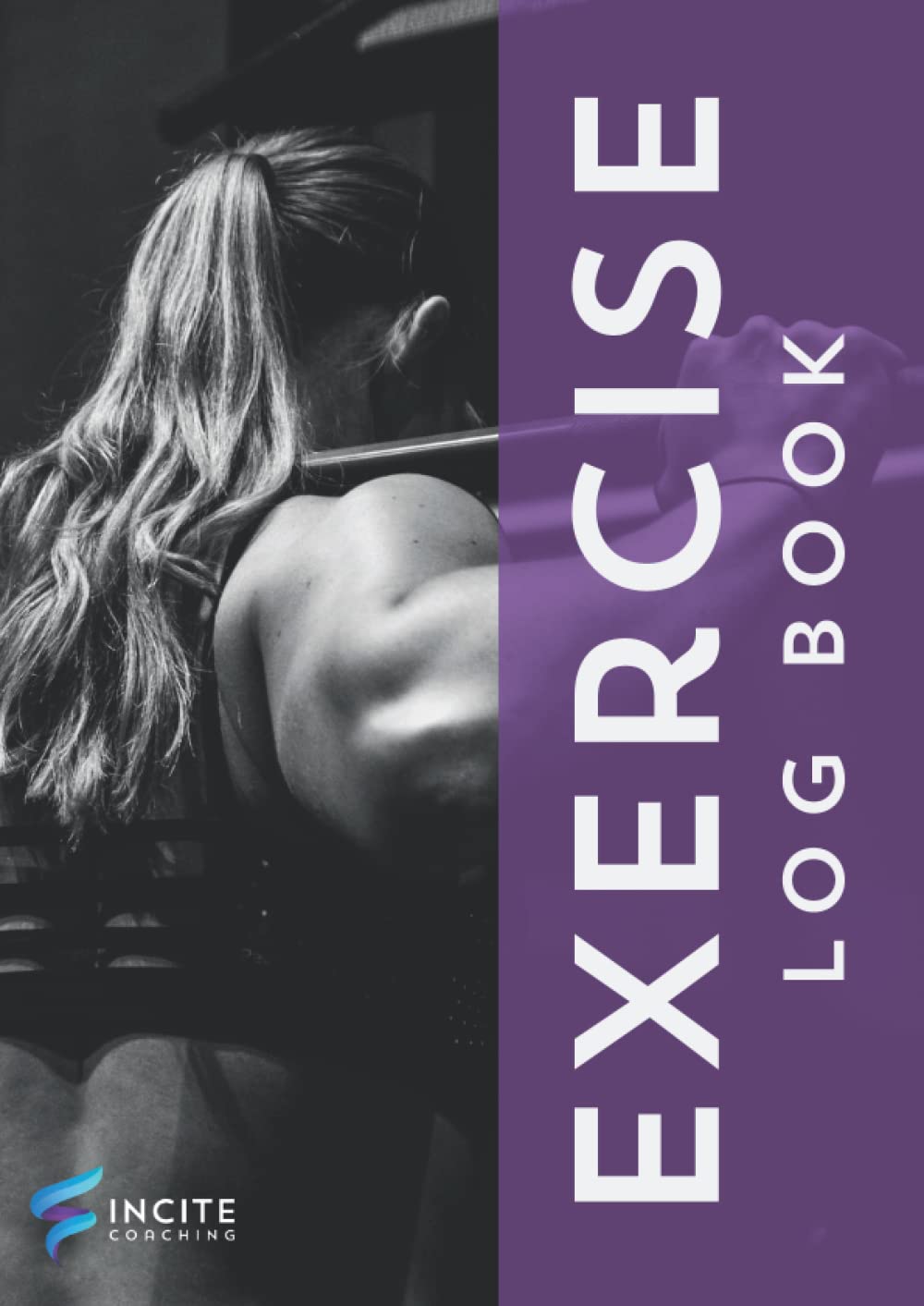 Exercise Log Book: Incite Coaching