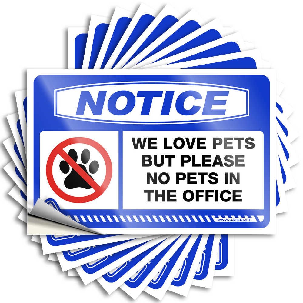 Notice We Love Pets But Please No Pets in the Office Toolbox Stickers and Stickers (4" x 7")