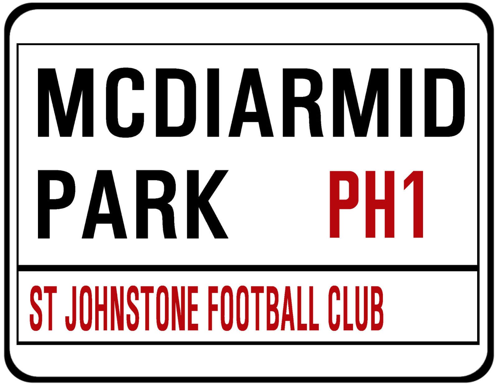 Yelacecca New Metal Street Sign St Johnstone Fc Street Sign Mcdiarmid Park 8X12 Inches