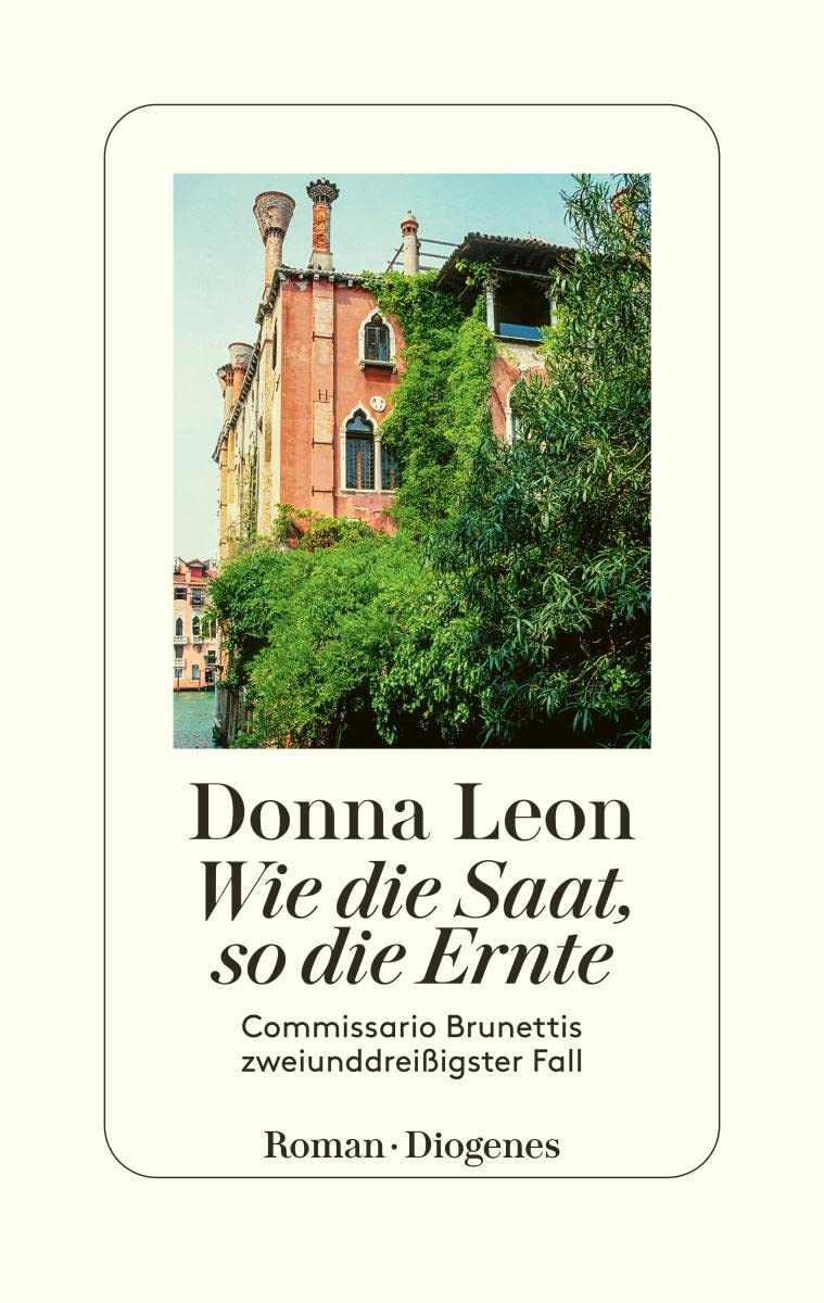 Wie die Saat, so die Ernte: Commissario Brunettis zweiunddreißigster Fall