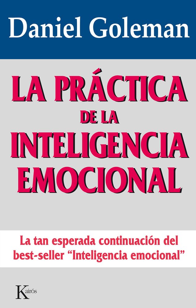 La Práctica de la Inteligencia Emocional (Ensayo)