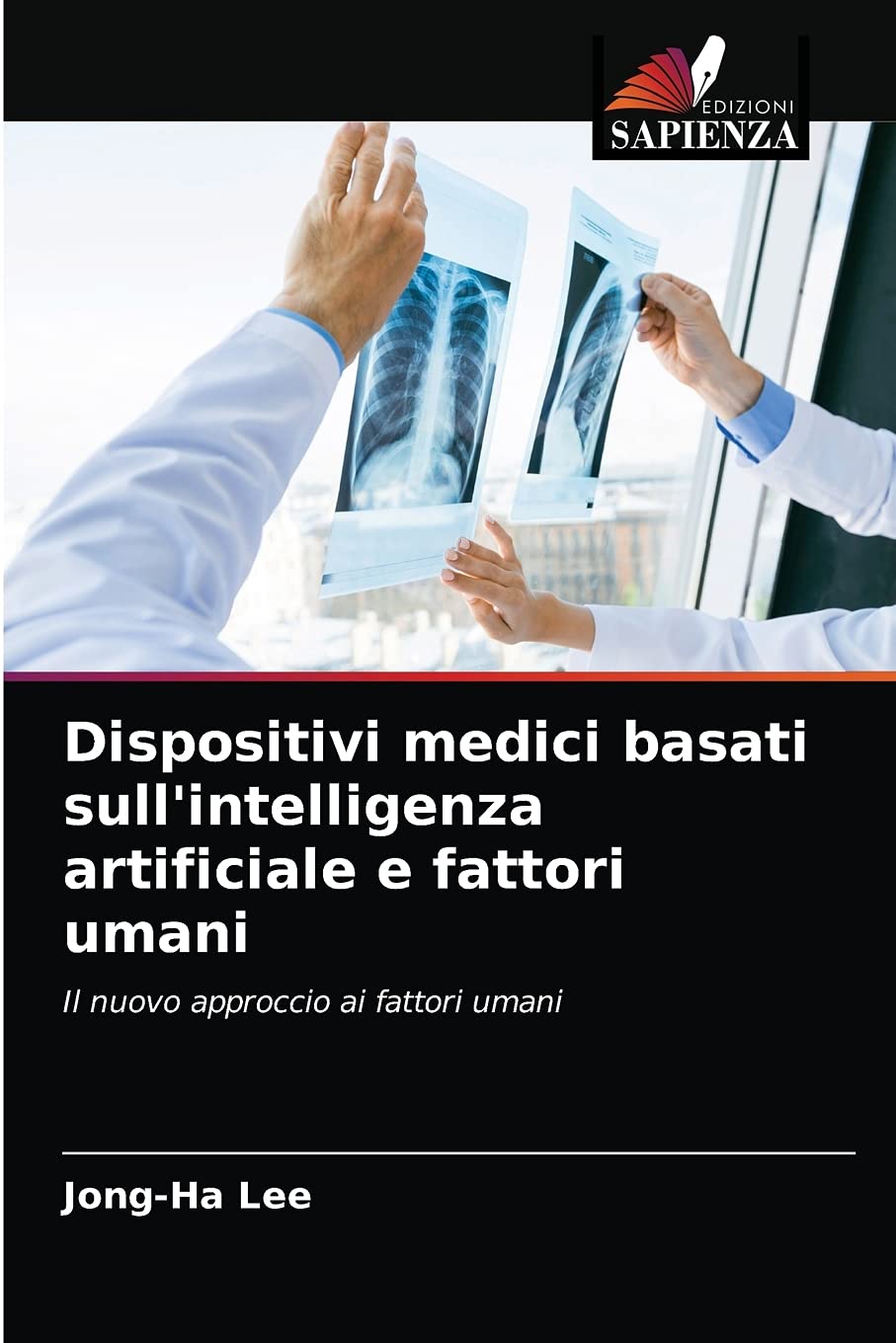 Dispositivi medici basati sull'intelligenza artificiale e fattori umani: Il nuovo approccio ai fattori umani