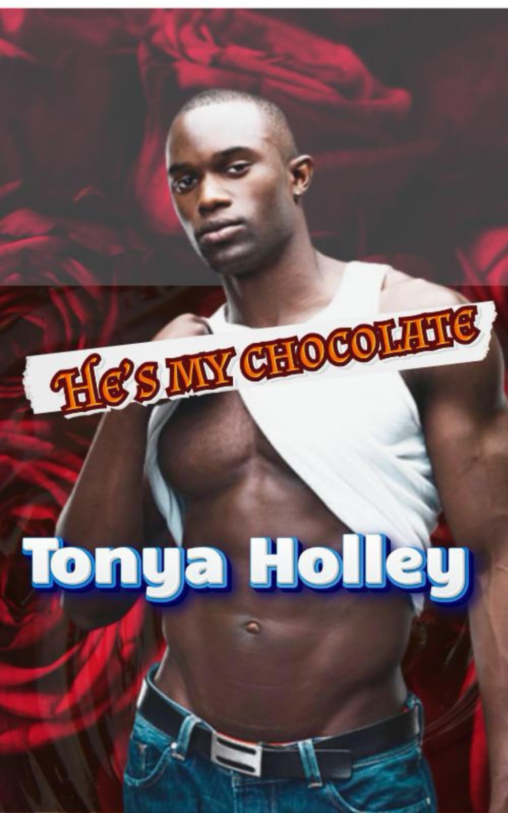 He’s My Chocolate: 1 (He’s my chocolate series)