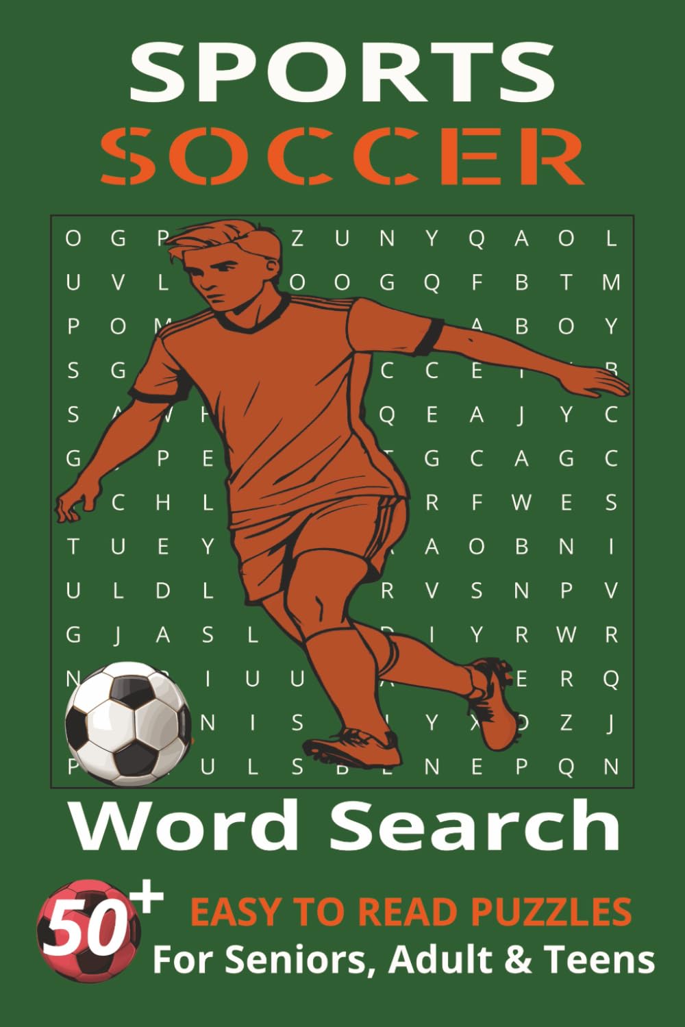 Soccer Word Search Puzzle Book: Word Searches with Easy to Read Print about Soccer, Soccer Terminology, Soccer Rules and Regulations and More | 6x9 ... …Gift for Vacations, Holidays and Free Times