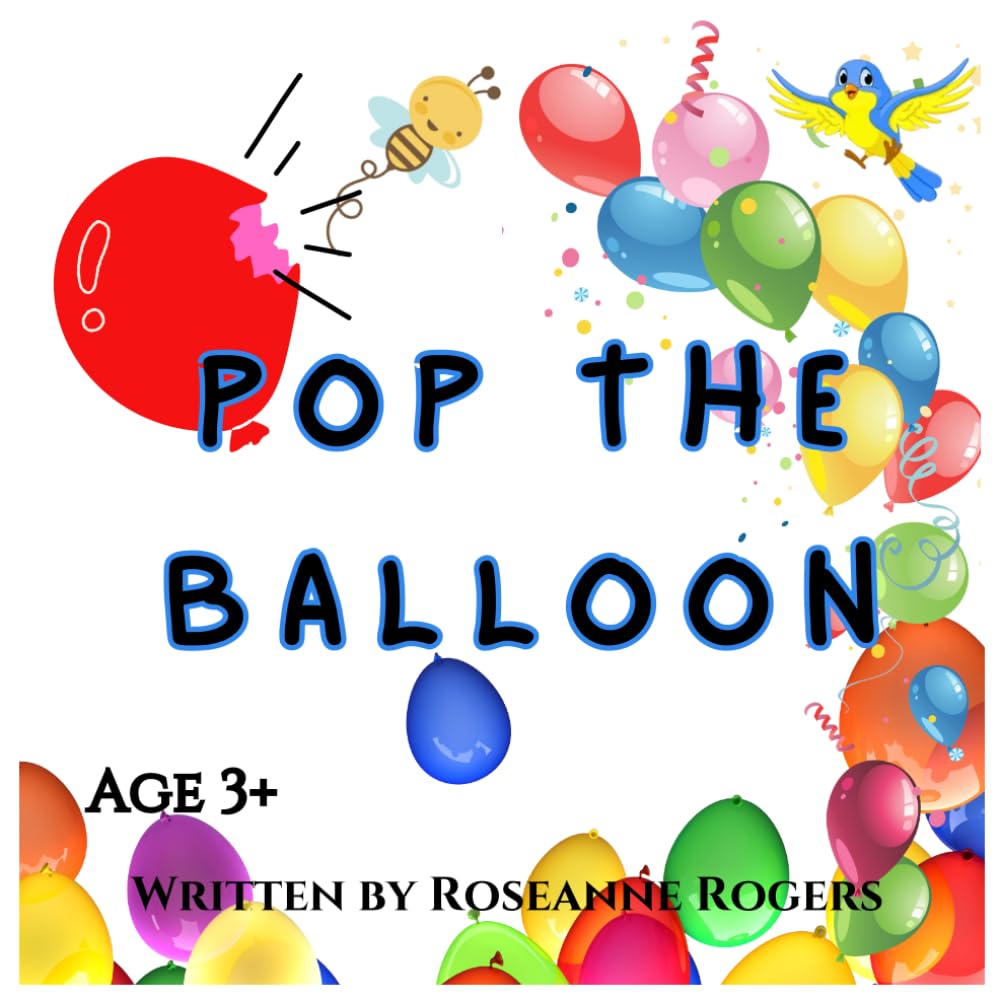 Pop the Balloon: A short bedtime story perfect for toddlers filled with gentle surprises and a warm, happy ending.