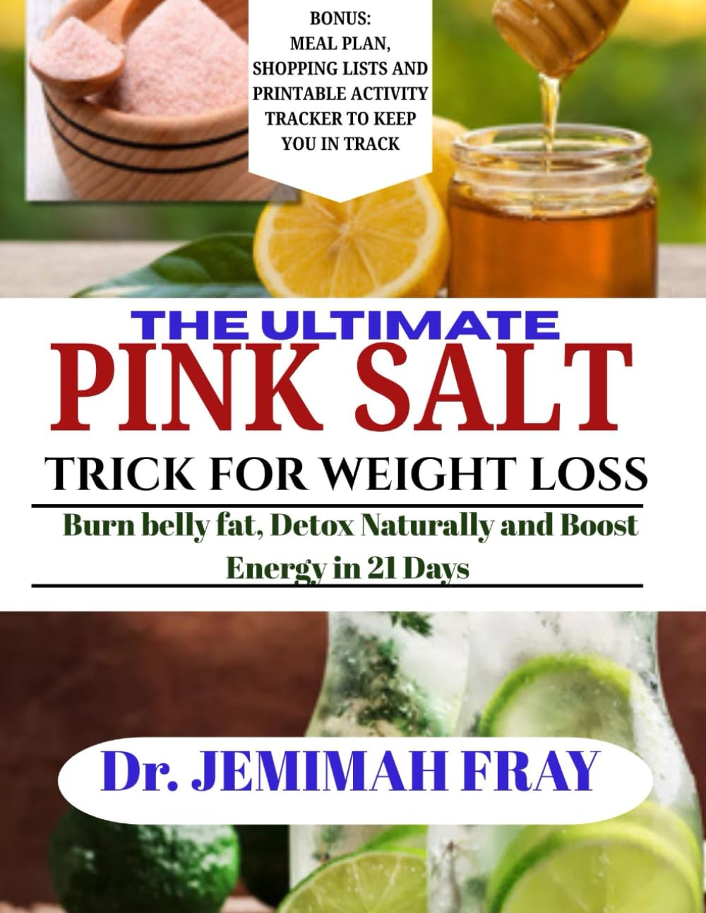 THE ULTIMATE PINK SALT TRICK FOR WEIGHT LOSS: BURN BELLY FAT, DETOX NATURALLY AND BOOST ENERGY IN 21 DAYS
