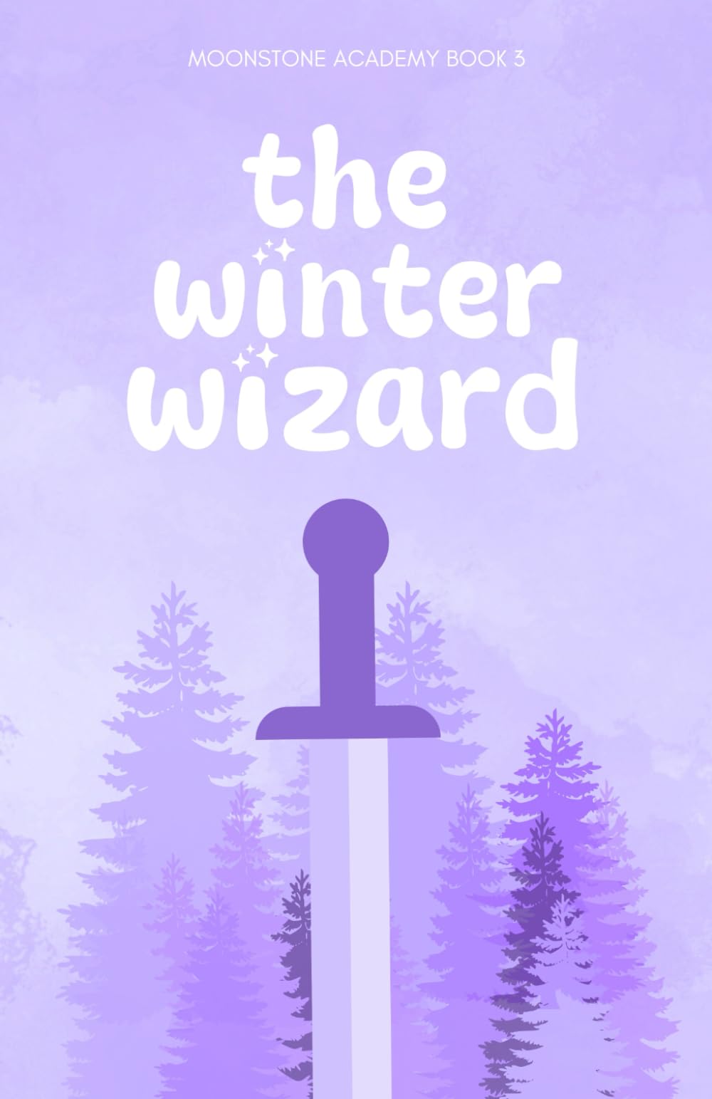 The Winter Wizard: Moonstone Academy Book 3