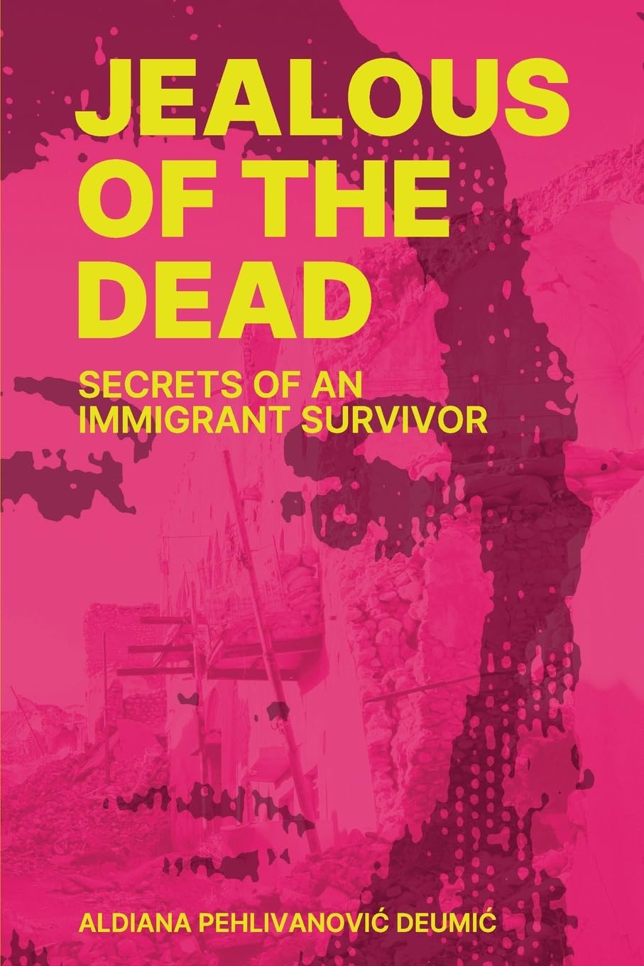 Jealous of the Dead: Secrets of an Immigrant Survivor      Paperback – September 10, 2025