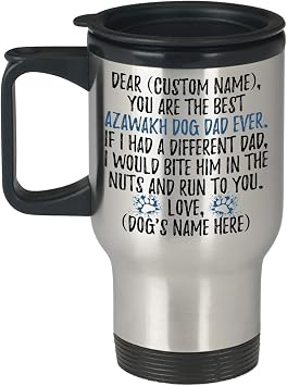 Personalized Azawakh Dad Gifts, Idi Dog Owner Coffee Travel Mug, Hanshee Dog Gifts For Men, Oska Dog Dad Present Gift, Rawondu Dog Daddy Coffee Cup 14 oz