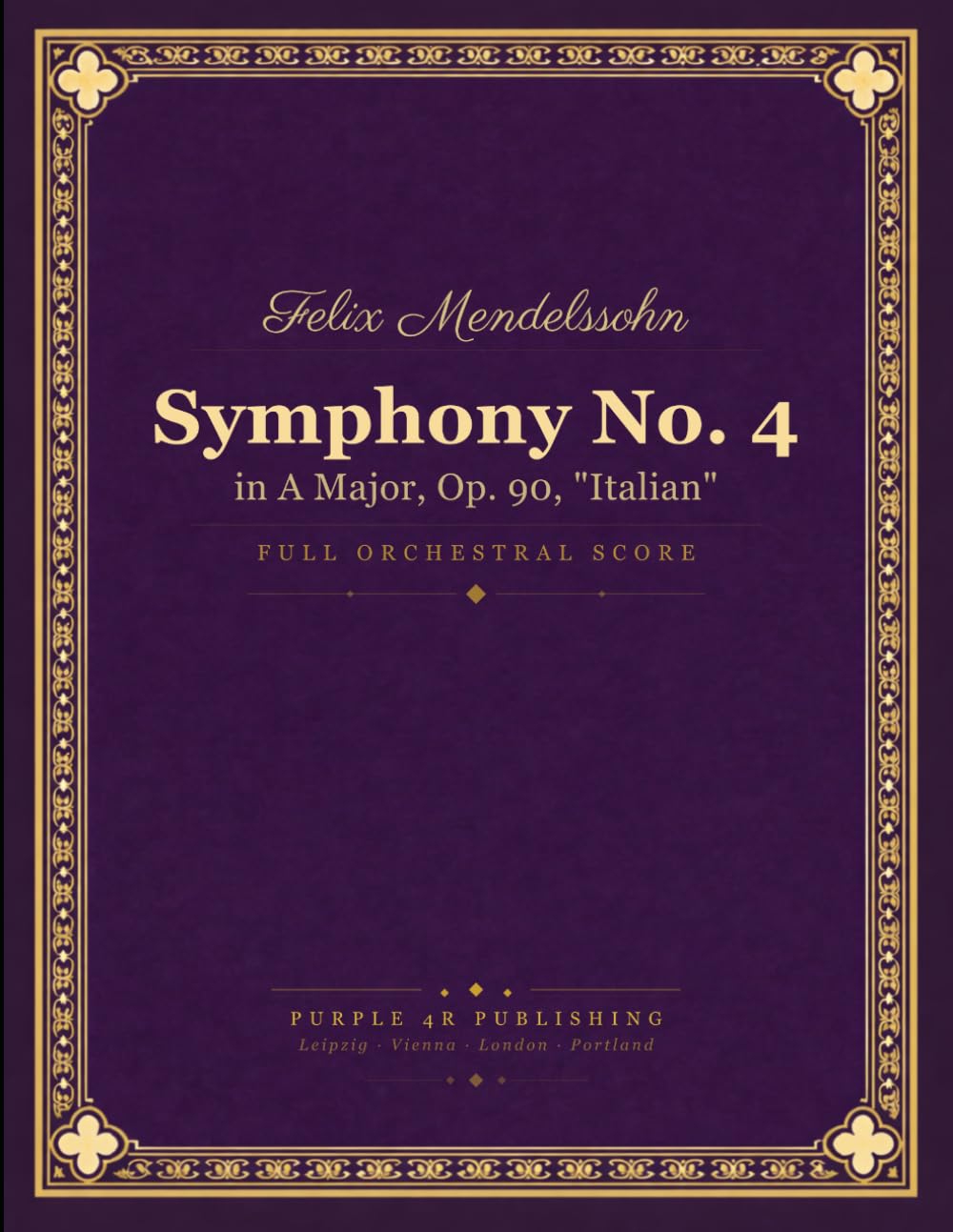 Symphony No. 4: in A Major, Op. 90, "Italian"