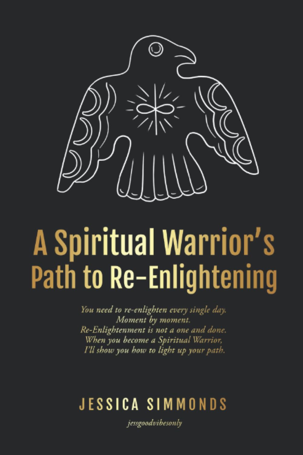 A Spiritual Warrior’s Path to Re-Enlightening