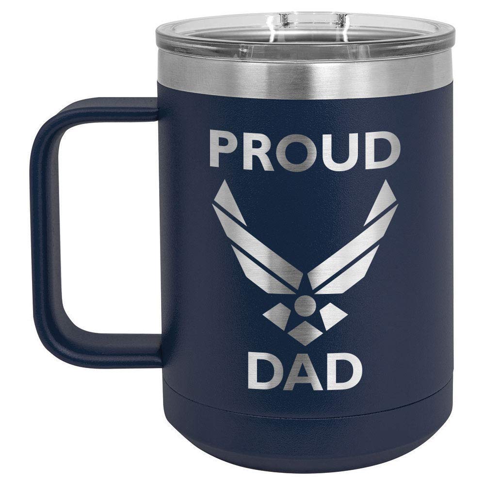 Amazon.com | PROUD AIRFORCE DAD Navy 15 oz Coffee Mug w/Slide Top Lid |  Insulated Travel Coffee Cup | Father's Day Gift Ideas From Son or Daughter  | Compare To Yeti Rambler |
