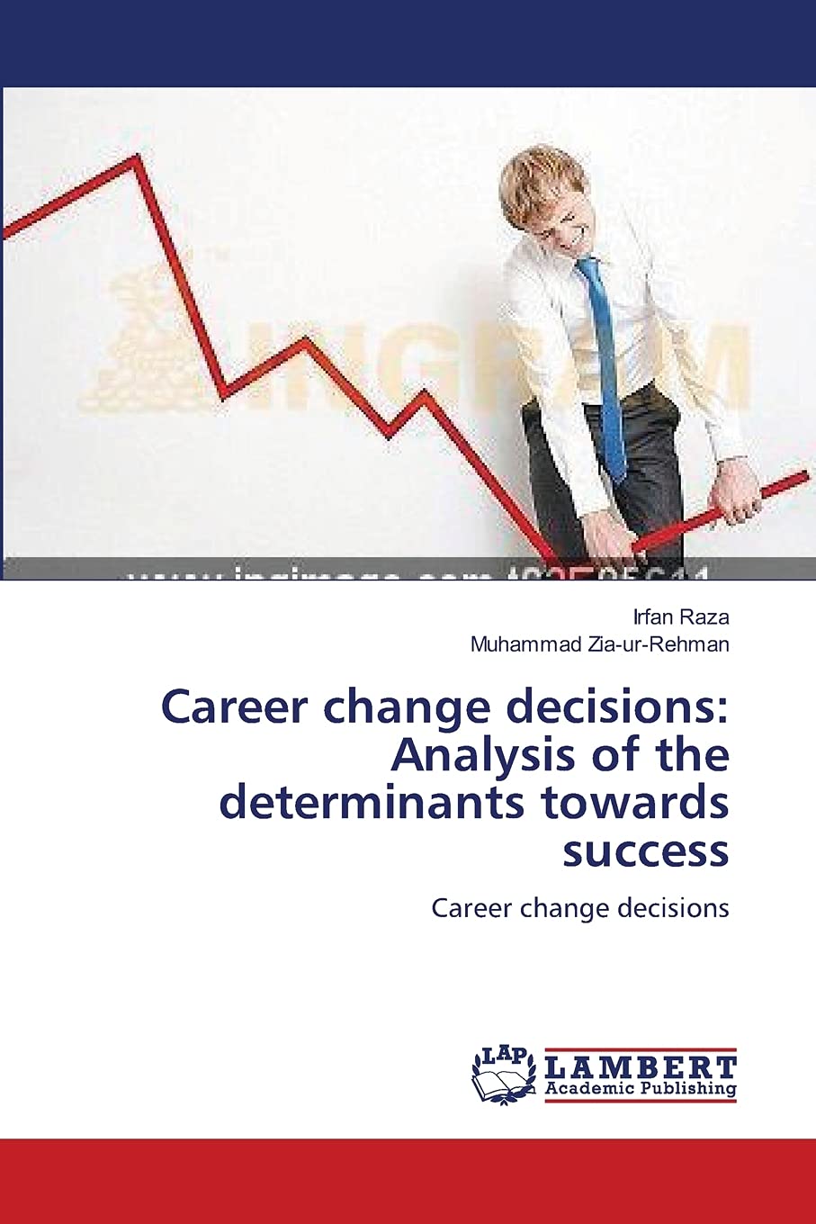 Career change decisions: Analysis of the determinants towards success: Career change decisions