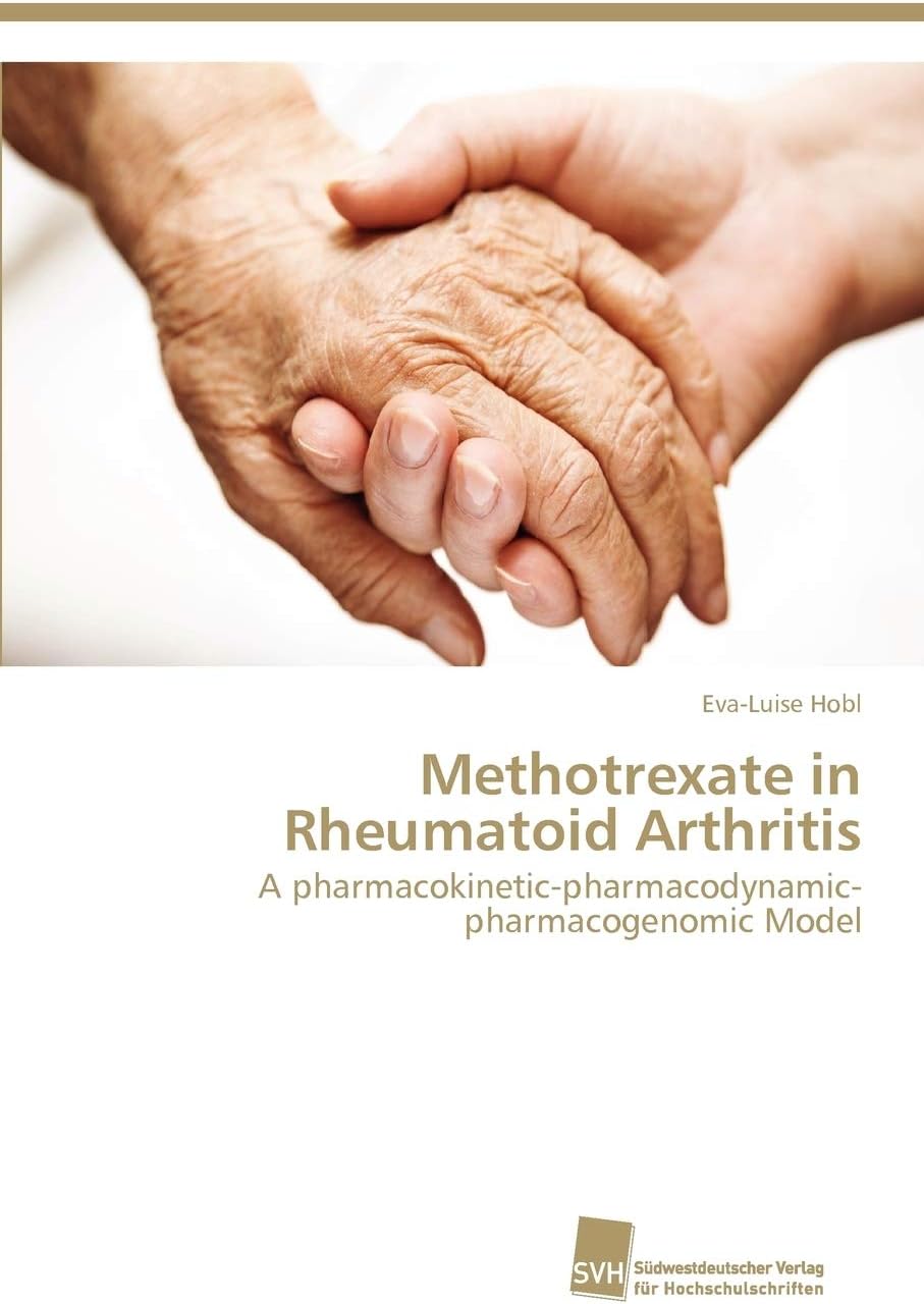 Methotrexate in Rheumatoid Arthritis: A pharmacokinetic-pharmacodynamic-pharmacogenomic Model (German Edition)