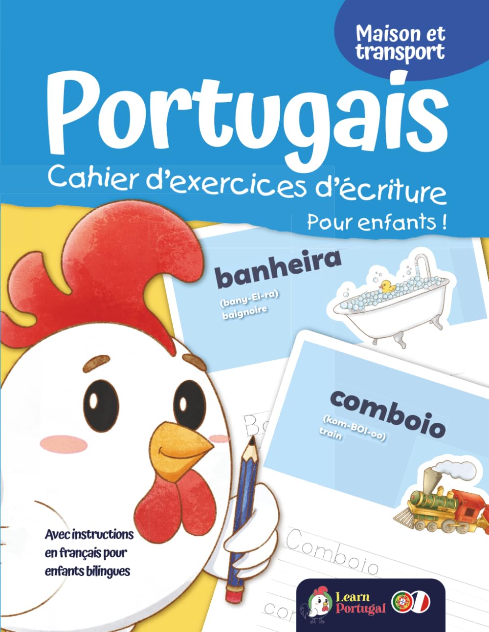 Portugais - Cahier d'exercices d'écriture pour enfants ! Maison et transport (Cahier d'exercices d'écriture portugaise européenne pour enfants !)