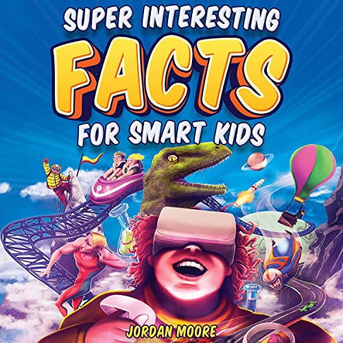 Super Interesting Facts for Smart Kids by Jordan Moore episode artwork