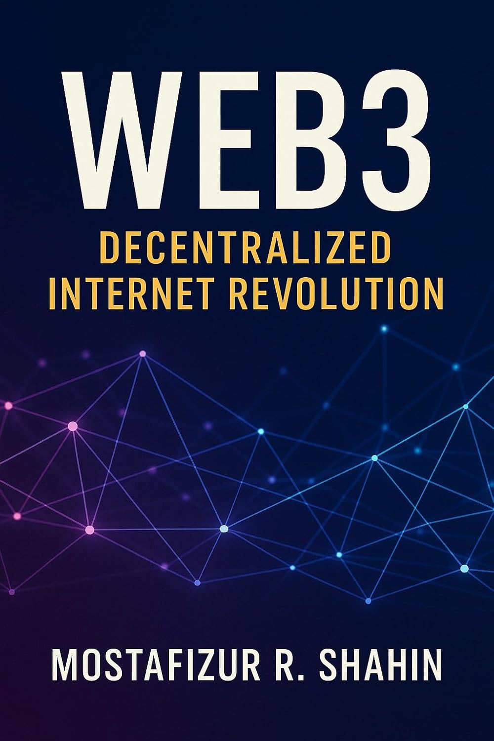 Web3: Decentralized Internet Revolution