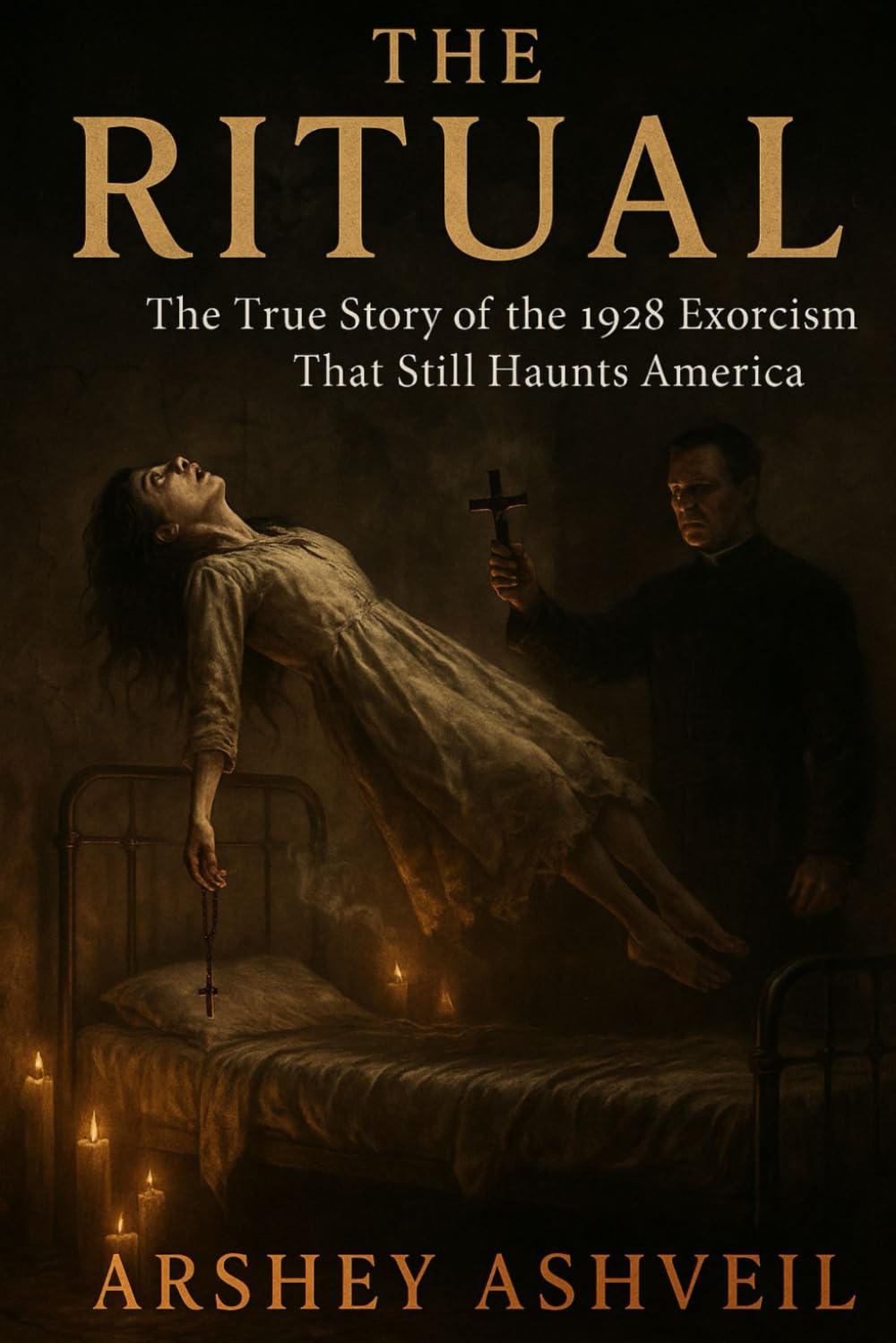 The Ritual: The True Story of the 1928 Exorcism That Still Haunts America (The crime scenes)