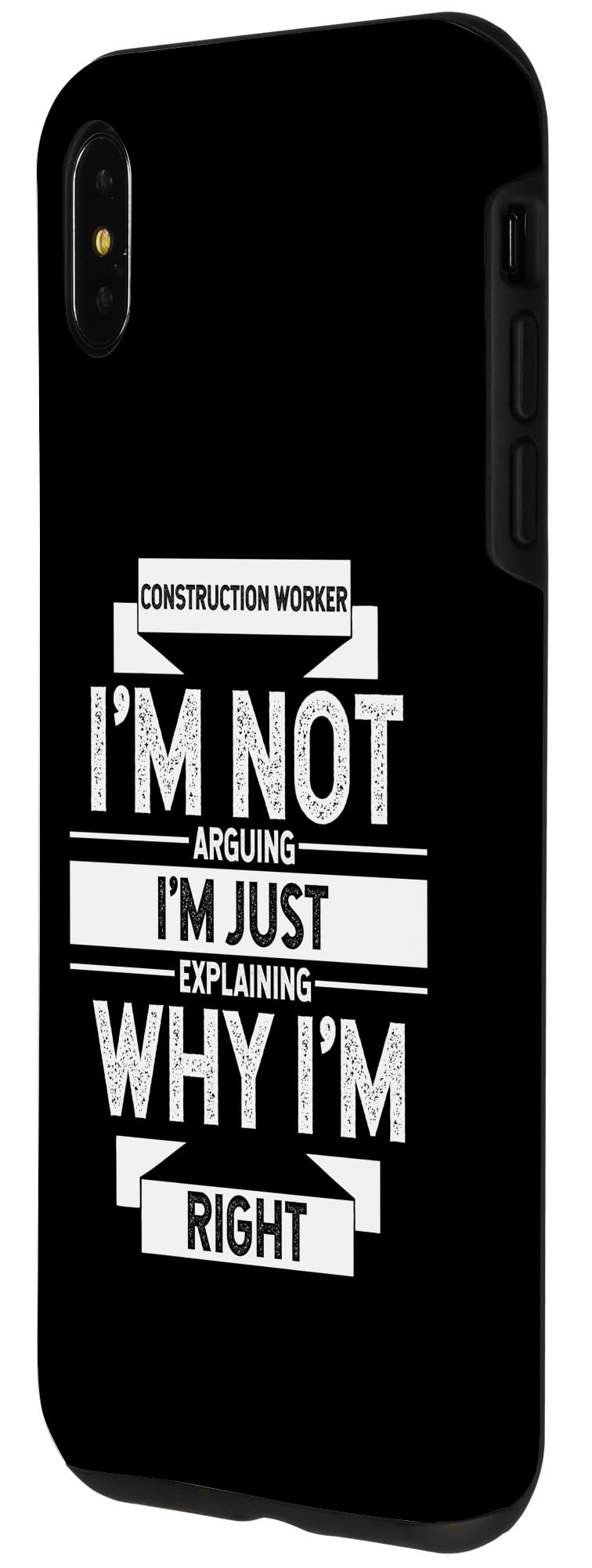 Amazon.com: iPhone XS Max CONSTRUCTION WORKER: NOT ARGUING, JUST Best Worker Case : Cell Phones & Accessories Amazon.com: iPhone XS Max CONSTRUCTION WORKER: NOT ARGUING, JUST Best Worker Case : Cell Phones & Accessories