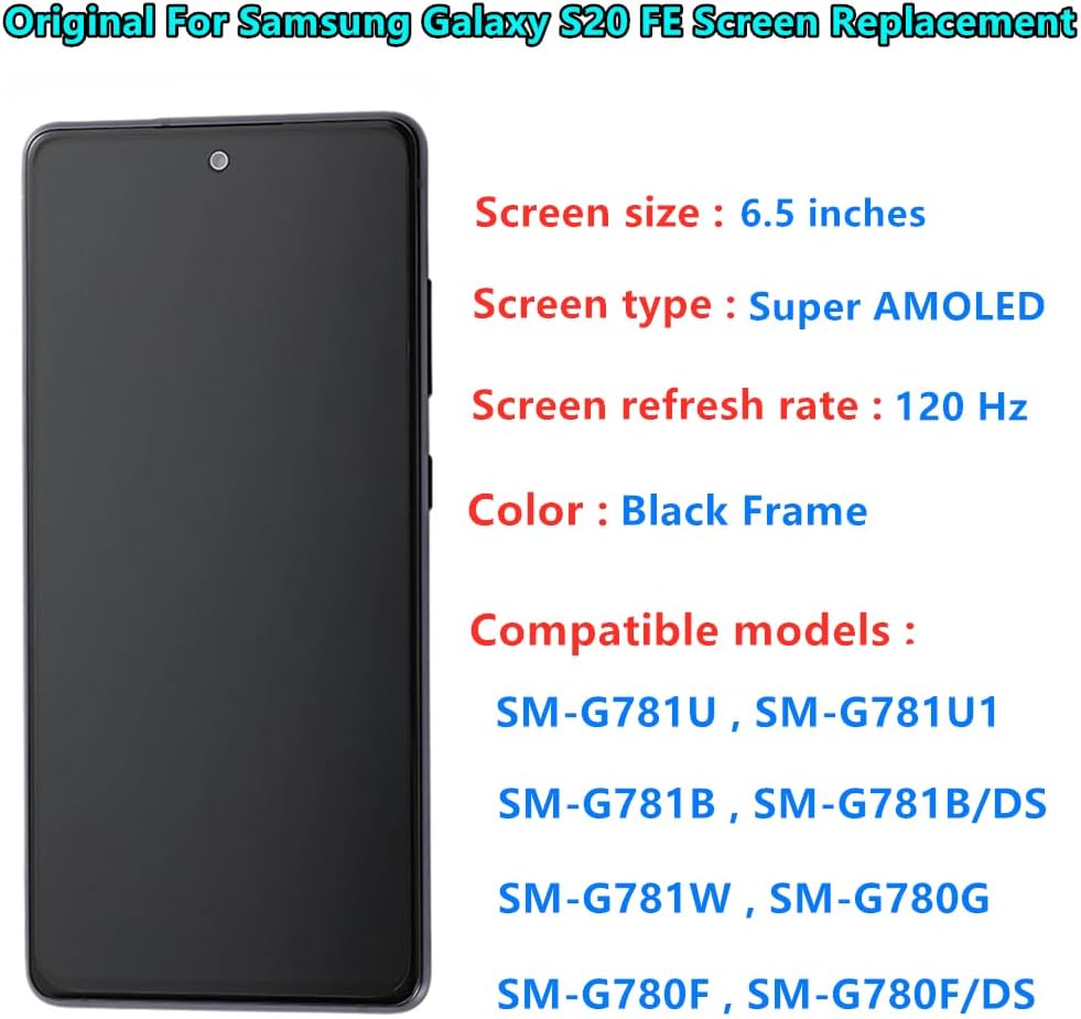 Original 6.5" AMOLED Display for Samsung Galaxy S20 FE Screen Replacement OEM S20FE 5G SM-G781U SM-G781U1 Display Touch Screen Digitizer Assembly (with Black Frame+Back Cover Adhesive+Tools)
