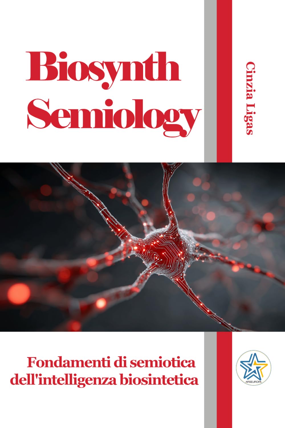 Biosynth Semiology: Fondamenti di semiotica dell'intelligenza biosintetica