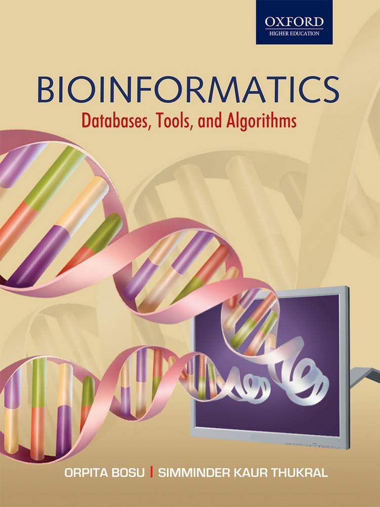 Bioinformatics: Experiments, Tools, Databases, and Algorithms (Oxford ...