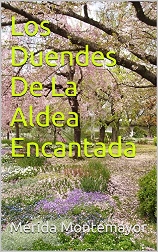 Los Duendes De La Aldea Encantada (Spanish Edition)