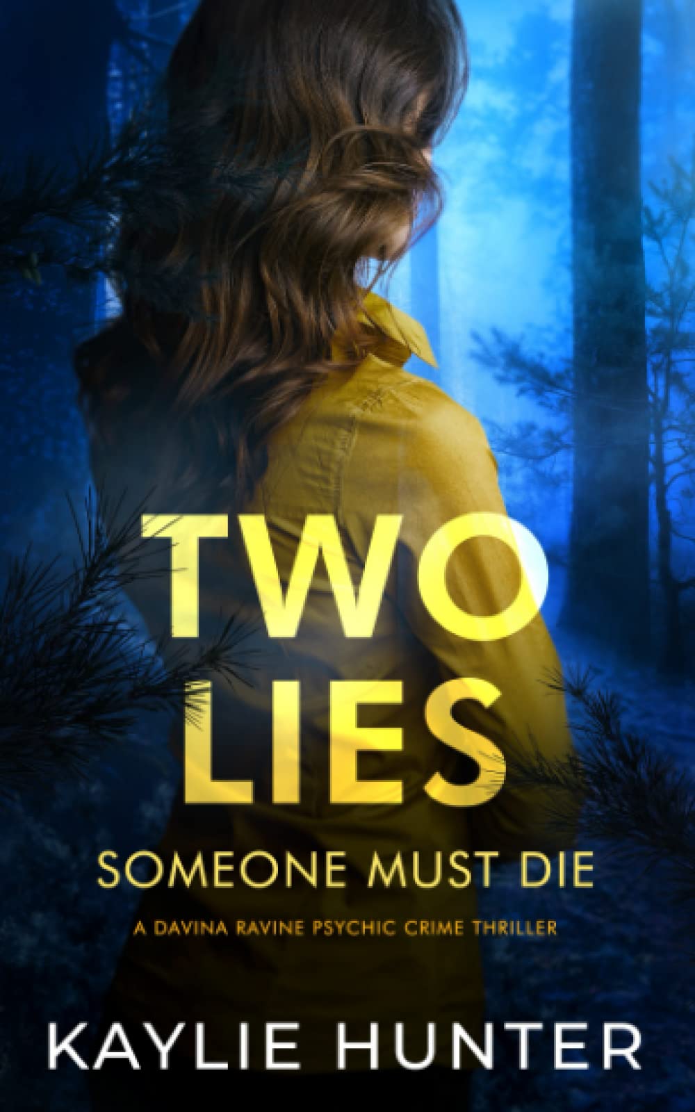 Two Lies Someone Must Die (Davina Ravine Psychic Crime Thriller)