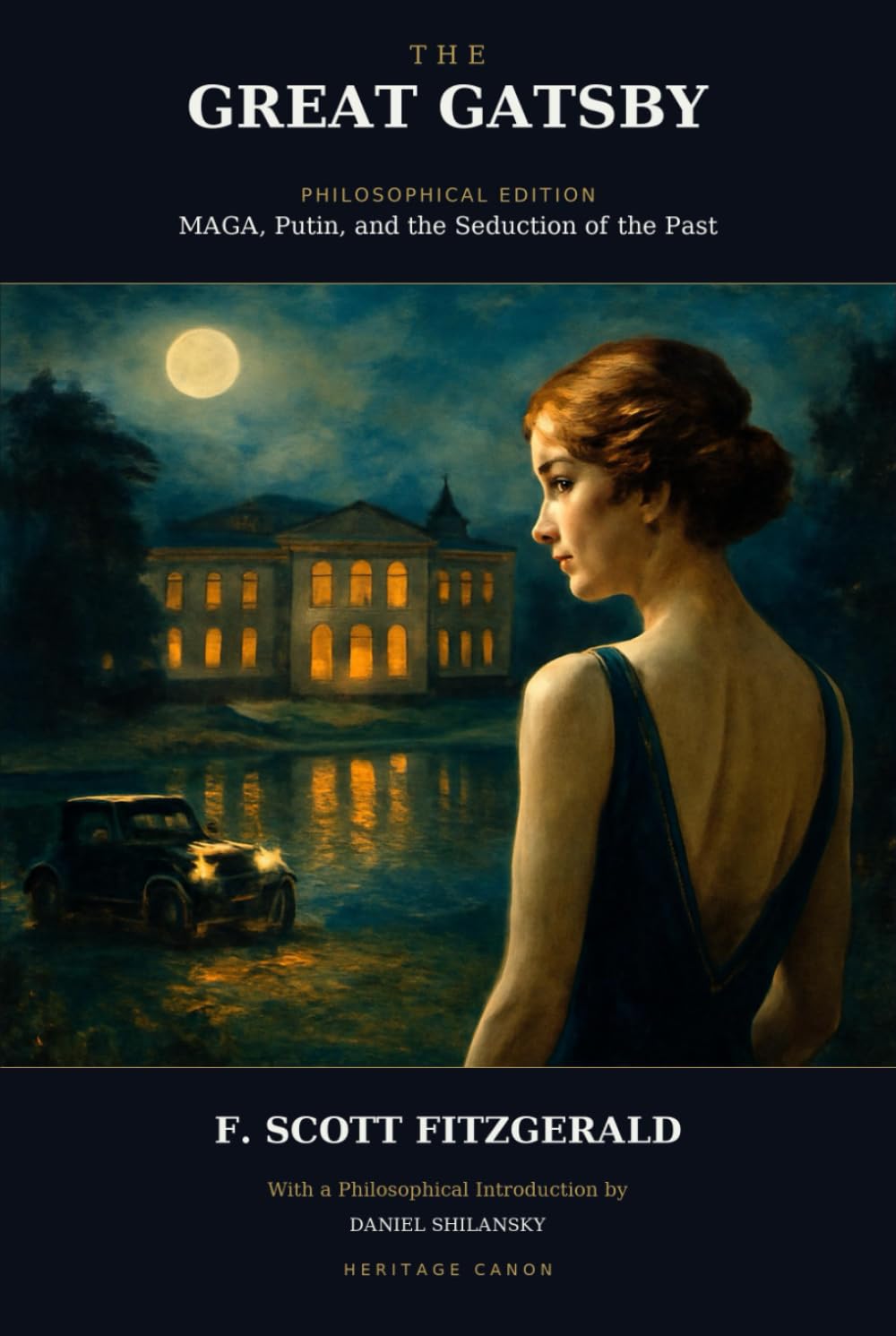 The Great Gatsby: MAGA, Putin, and the Seduction of the Past (Annotated)