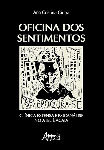 Oficina dos sentimentos: clínica extensa e psicanálise no Ateliê Acaia