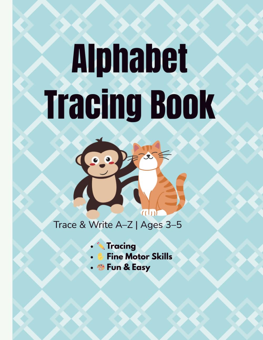 Alphabet Tracing Book for Kids: Trace and Write A–Z | Preschool Handwriting Practice | Ages 3–5