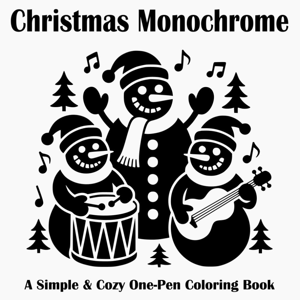 Christmas Monochrome: A Simple & Cozy One Pen Coloring Book