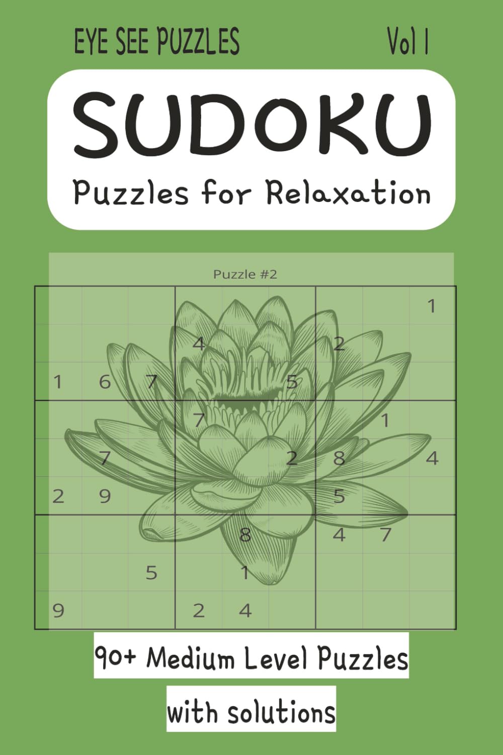 Sudoku Puzzles for Relaxation: 90+ Medium Level Sudoku Puzzles with Solutions