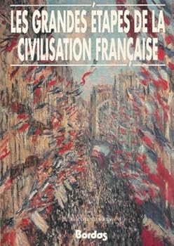 Paperback Les Grandes Etapes De La Civilisation Francaise (French Edition) [French] Book