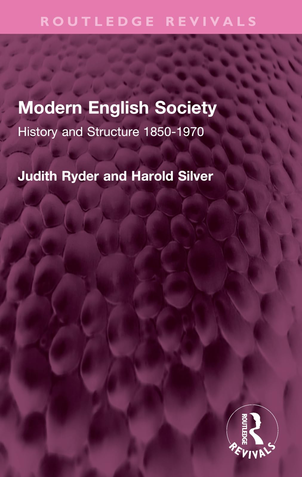 Modern English Society: History and Structure 1850-1970 (Routledge Revivals)