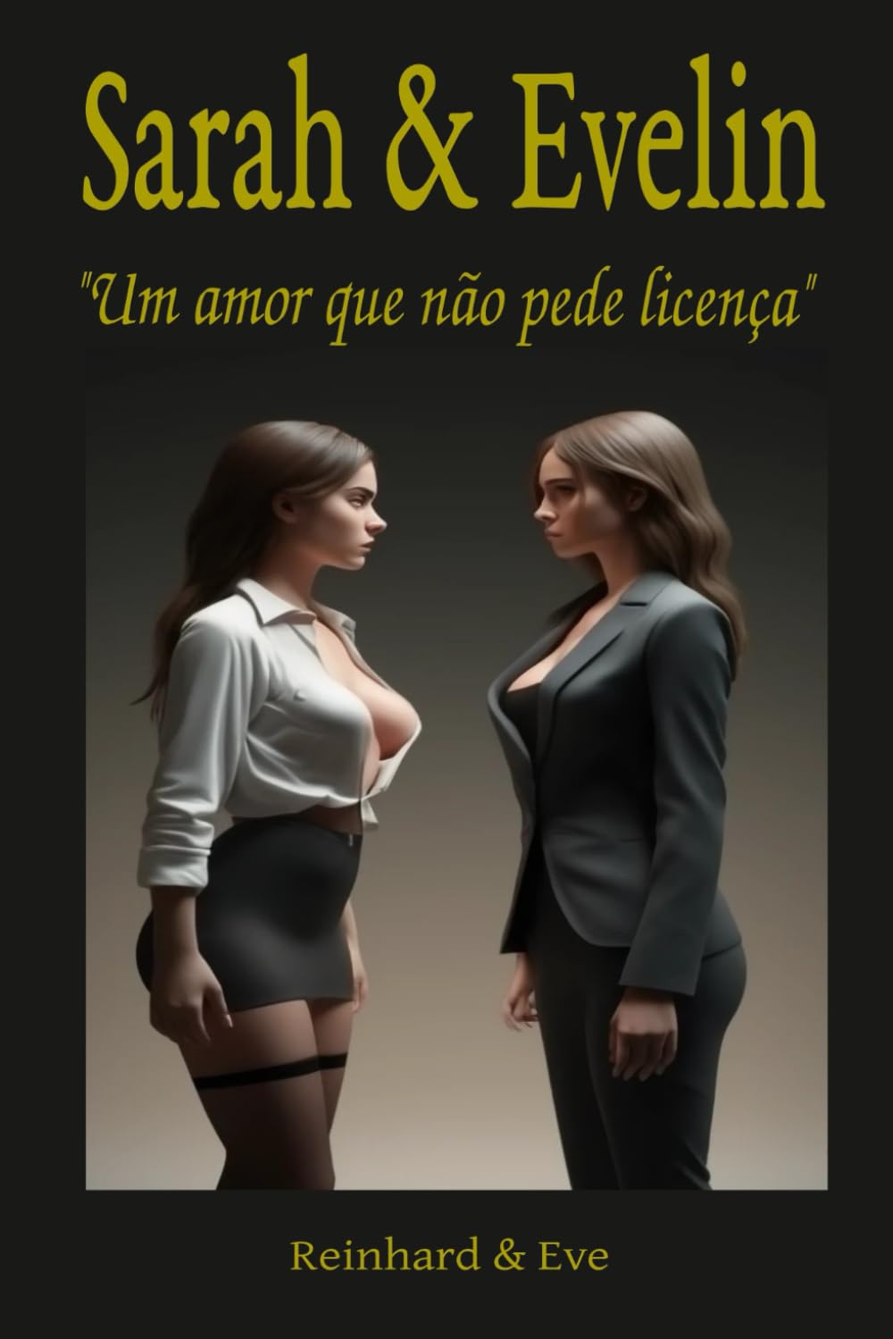 Sarah & Evelin: Um amor que não pede licença
